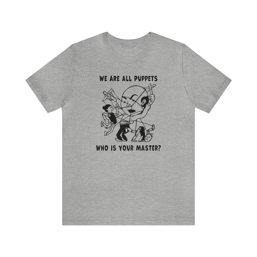 We are all Puppets T-shirt